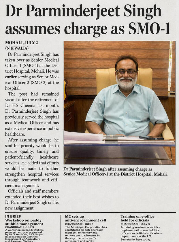Newspaper coverage of my joining as SMO 1 In-charge (Senior Medical Officer) at District Hospital, Phase 6, Mohali, Punjab.